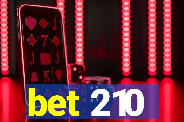 bet 210